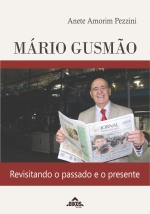 Mário Gusmão: revisitando o passado e o presente